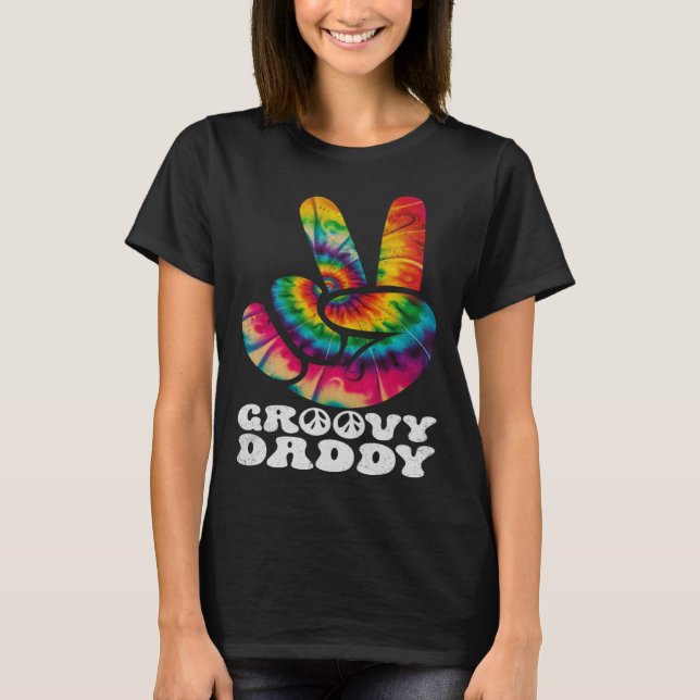 Groovy Daddy Peace Sign Hand Tie Dye T-Shirt (Front)