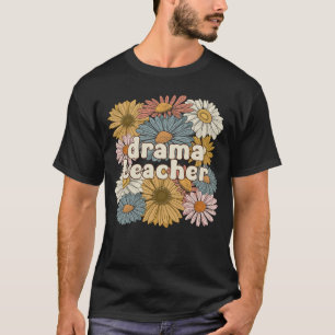 Groovy Drama Teacher Drama Teaching Drama Teachers T-Shirt