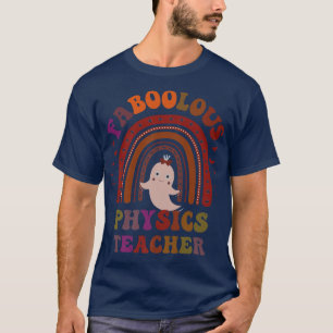 Groovy FABOOLOUS PHYSICS TEACHER Costume This Is M T-Shirt
