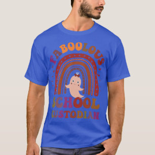 Groovy FABOOLOUS SCHOOL CUSTODIAN Costume This Is T-Shirt