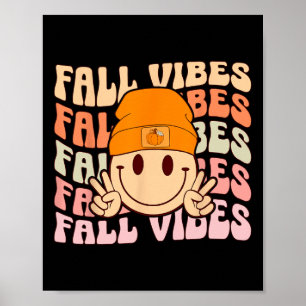 Groovy Fall Vibes Smile Face Retro Autumn Vibes Me Poster