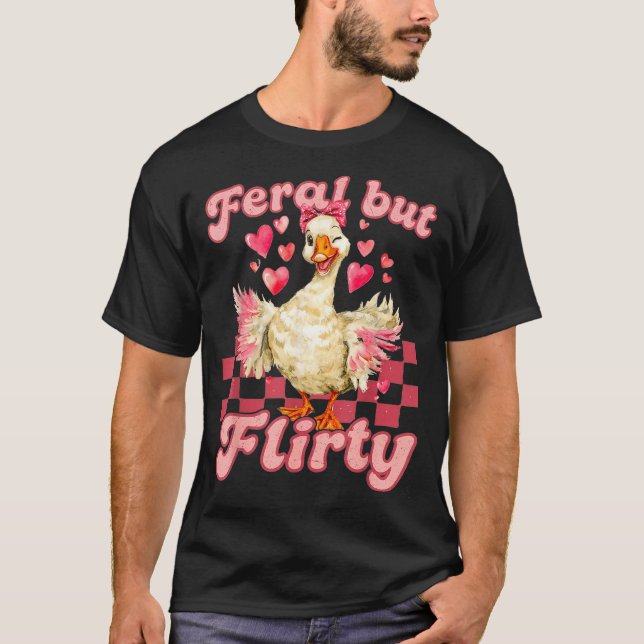Groovy Feral-but-flirty Silly Goose Valentine Duck T-Shirt (Front)