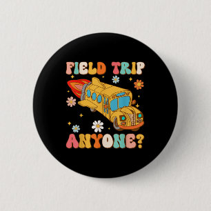Groovy Field Trip Anyone School Bus Driver Yellow 6 Cm Round Badge
