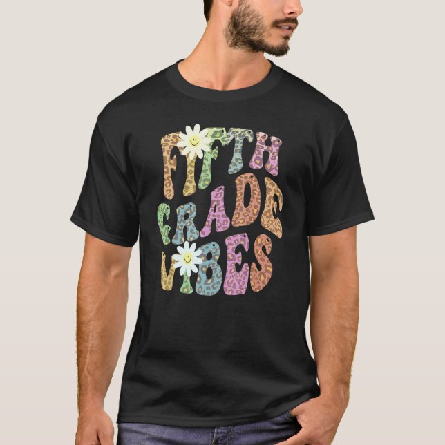 Groovy FIFTH GRADE VIBES Teacher Leopard Print 5th T-Shirt (Front)
