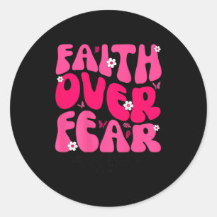 Groovy Floral Faith Over Fear Religious God Christ Classic Round Sticker