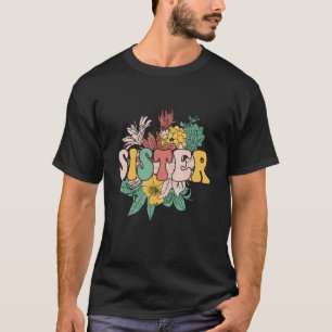 Groovy Floral Sister Matching Family  Mothers Day T-Shirt