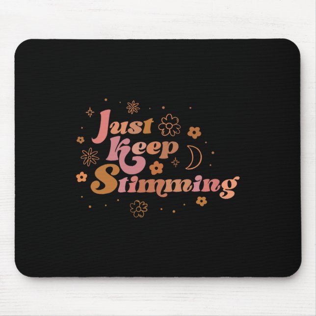 Groovy Flower Just Keep Stimming Retro Autism Awar Mouse Mat (Front)