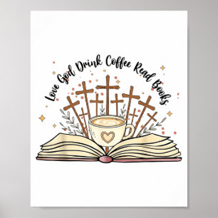 Groovy Flowers Love God Drink Coffee Read Books Ch Poster