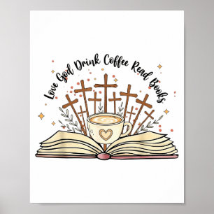 Groovy Flowers Love God Drink Coffee Read Books Ch Poster