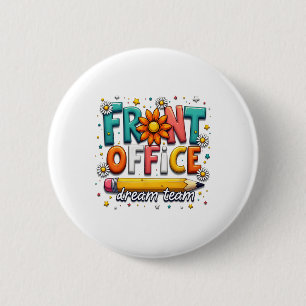 Groovy Front Office Dream Team Happy First Day Of  6 Cm Round Badge