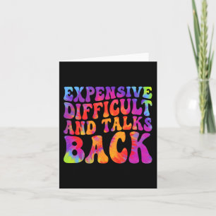Groovy Funny Expensive Difficult &amp; Talks Back  Card