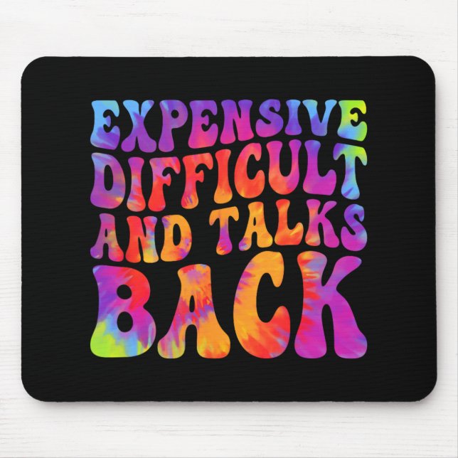 Groovy Funny Expensive Difficult &amp; Talks Back  Mouse Mat (Front)