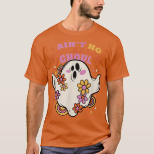 Groovy Ghost Ain't No Hollaback Ghoul Cute Hallowe T-Shirt