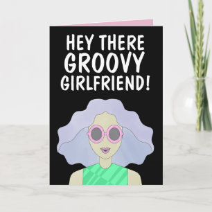 GROOVY GIRLFRIEND FRIEND BFF GIRL BIRTHDAY  CARD