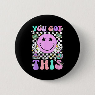 Groovy got this smile face testing day teacher 6 cm round badge
