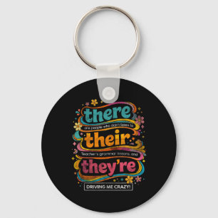 Groovy Grammar Teacher Quote There Their Theyre Hu Key Ring
