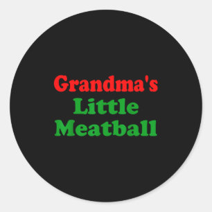 Groovy Grandmas Little Meatball Funny Italian Fami Classic Round Sticker