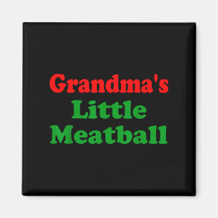Groovy Grandmas Little Meatball Funny Italian Fami Magnet