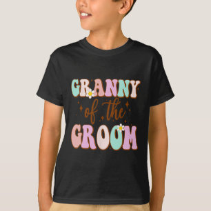 Groovy Granny Of The Groom Wedding Shower From Gro T-Shirt