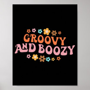 Groovy Groovy And Boozy Bachelorette Party Bridal Poster