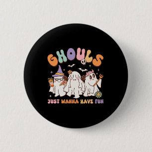 Groovy Halloween Ghouls Just Wanna Have Fun Dancin 6 Cm Round Badge