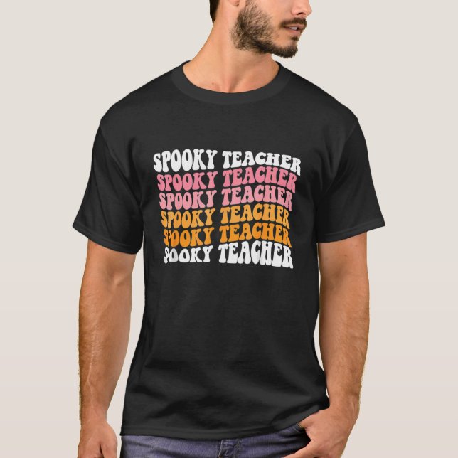 Groovy Halloween Spooky Teacher Trick Or Teach Tea T-Shirt (Front)