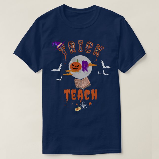 Groovy Halloween Trick Or Teach Funny And Scary Te T-Shirt (Design Front)