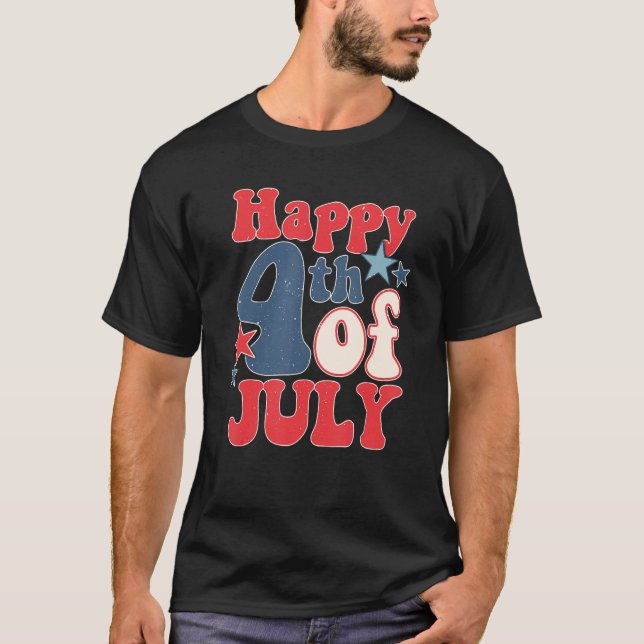 Groovy Happy 4th Of July US Flag American 4th Of J T-Shirt (Front)