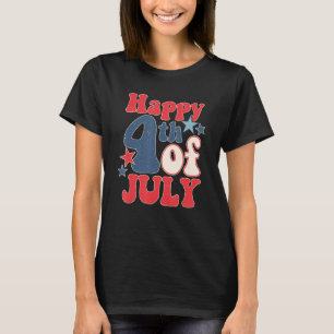 Groovy Happy 4th Of July US Flag American 4th Of J T-Shirt