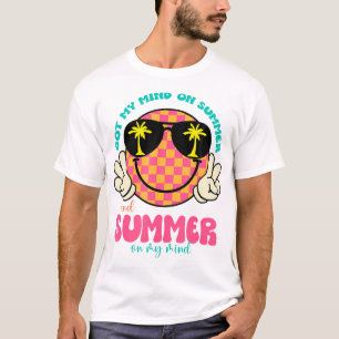 Groovy Happy Face Summer Vibes Got My Mind On Summ T-Shirt