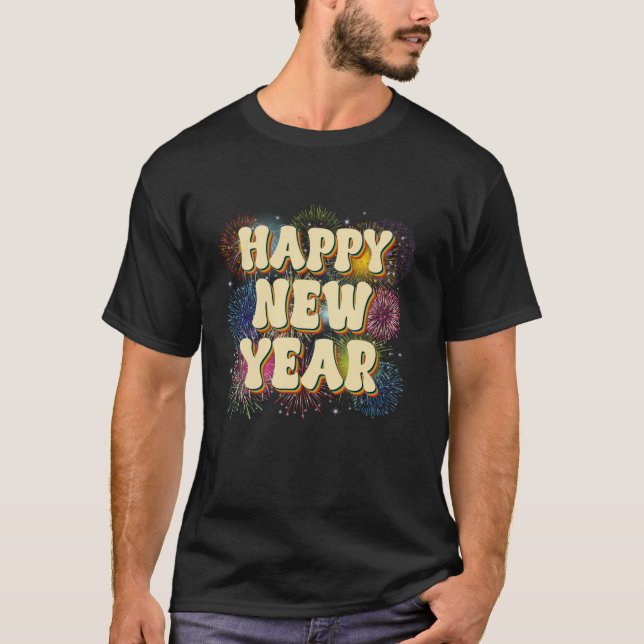 Groovy Happy New Year 2025 Fireworks NYE New Years T-Shirt (Front)
