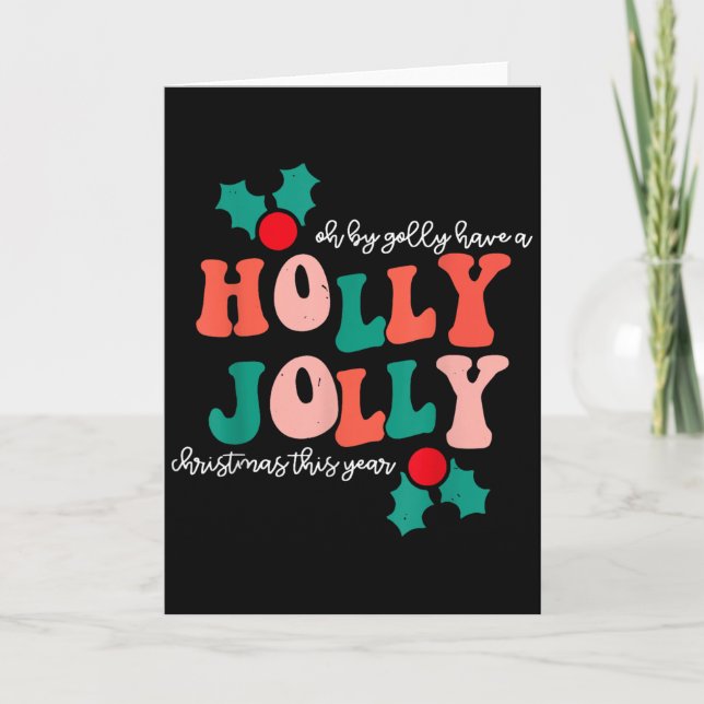 Groovy Have A Holly Xmas Jolly Christmas This Year Card (Front)