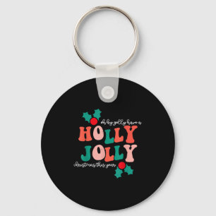 Groovy Have A Holly Xmas Jolly Christmas This Year Key Ring
