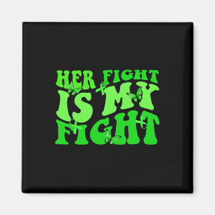 Groovy Her Fight Is My Fight Non-hodgkin Awareness Magnet
