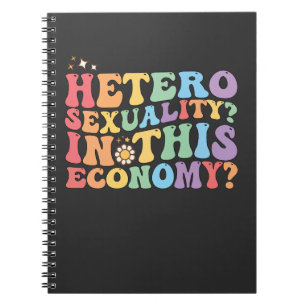 Groovy Hetero Heterosexuality In This Economy LGBT Notebook