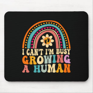 Groovy I Can't I'm Busy Growing A Human For Pregna Mouse Mat