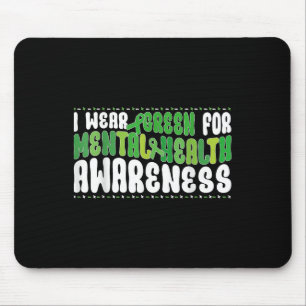 Groovy I Wear Green For Mental Health Awareness Mo Mouse Mat