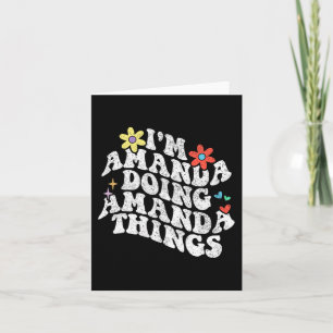 Groovy Im Amanda Doing Amanda Things Funny Mothers Card