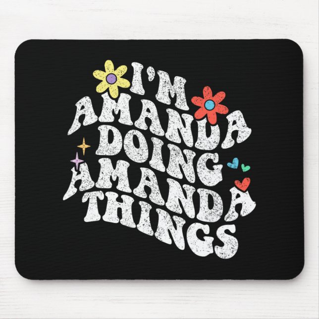 Groovy Im Amanda Doing Amanda Things Funny Mothers Mouse Mat (Front)
