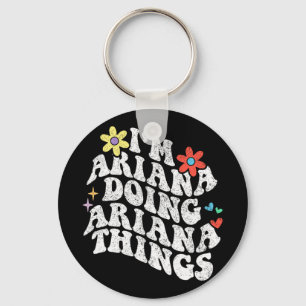 Groovy Im Ariana Doing Ariana Things Funny Mothers Key Ring