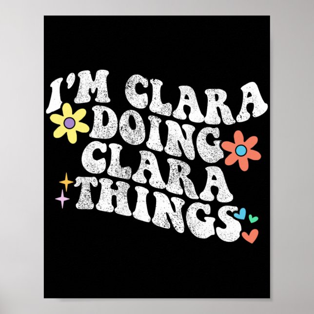 Groovy Im Clara Doing Clara Things Funny Mother's  Poster (Front)