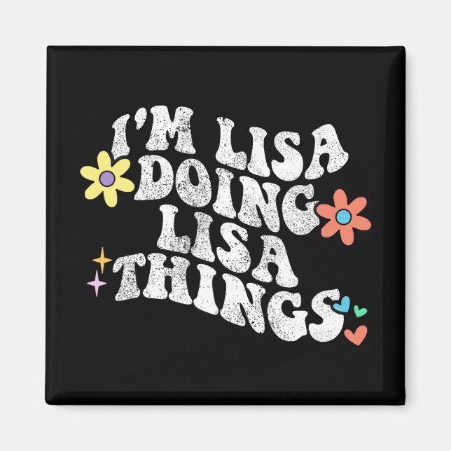 Groovy Im Lisa Doing Lisa Things Funny Mother's Da Magnet (Front)