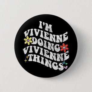 Groovy Im Vivienne Doing Vivienne Things Funny  6 Cm Round Badge
