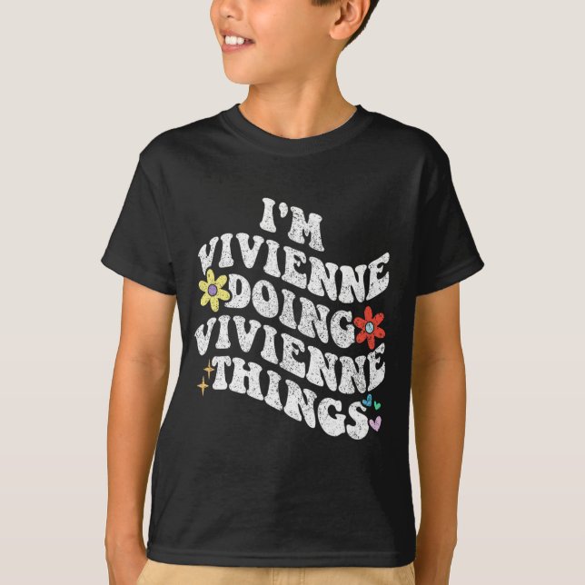 Groovy Im Vivienne Doing Vivienne Things Funny  T-Shirt (Front)