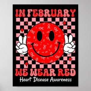 Groovy In February We Wear Red For Heart Disease A Poster