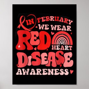 Groovy In February We Wear Red Heart Disease Aware Poster