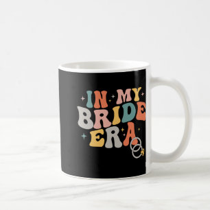 Groovy In My Bride Era Bachelorette Party Wedding  Coffee Mug