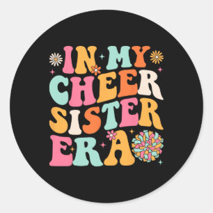 Groovy In My Cheer Sister Era Cheerleading _2  Classic Round Sticker