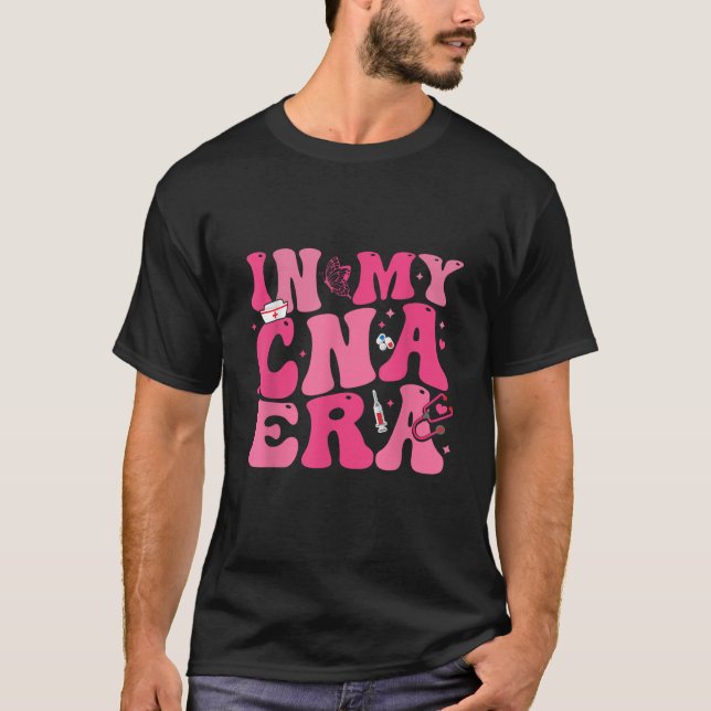 Groovy in My CNA Era Nurse Certified Nursing Assis T-Shirt (Front)
