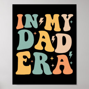 Groovy In My Dad Era Father's Day Poster